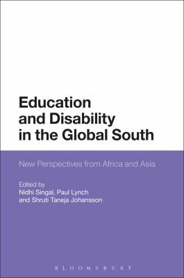 Education and Disability in the Global South : New Perspectives from Africa and Asia
