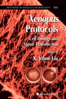 Xenopus Protocols : Cell Biology and Signal Transduction