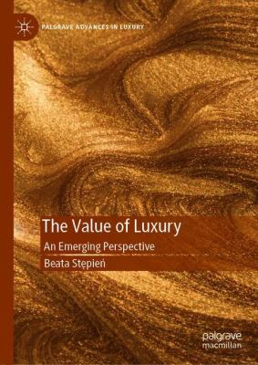 The Value of Luxury : An Emerging Perspective