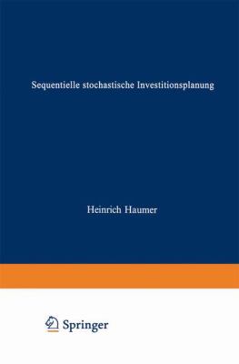 Sequentielle Stochastische Investitionsplanung