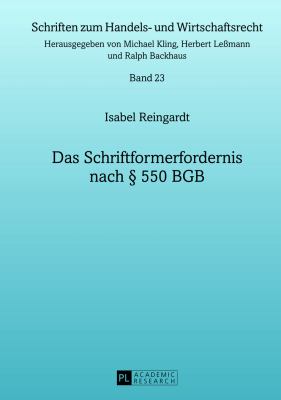 Das Schriftformerfordernis Nach § 550 BGB