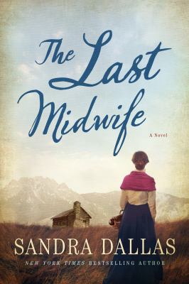The Last Midwife : A Novel