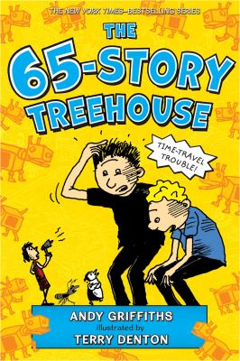 The 65-Story Treehouse : Time Travel Trouble!