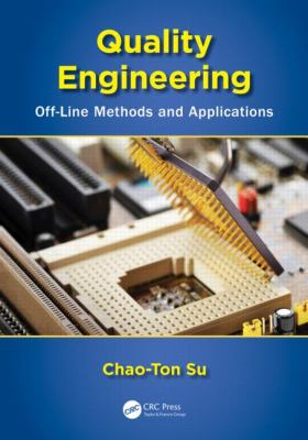 Quality Engineering : Off-Line Methods and Applications