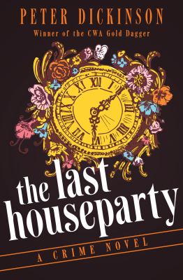 The Last Houseparty : A Crime Novel