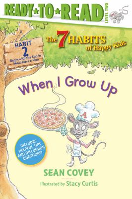 When I Grow Up : Habit 2