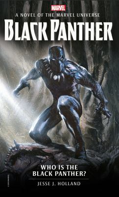 Who Is the Black Panther? : A Novel of the Marvel Universe