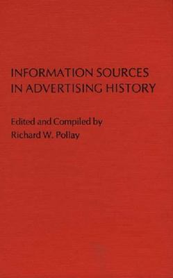 Information Sources in Advertising History