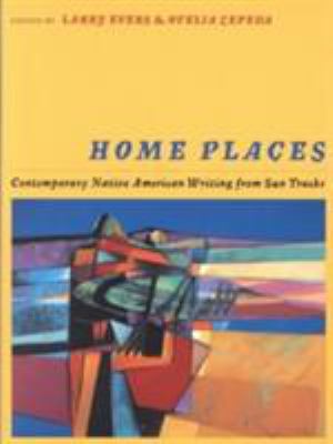 Home Places : Contemporary Native American Writing from Sun Tracks