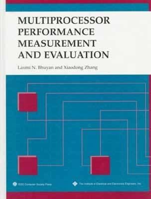 Multiprocessor Performance Measurement and Evaluation
