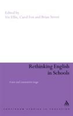 Rethinking English in Schools : Towards a New and Constructive Stage