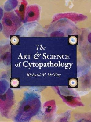 The Art and Science of Cytopathology
