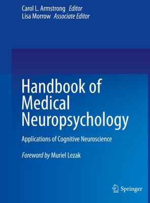 Handbook of Medical Neuropsychology : Applications of Cognitive Neuroscience