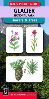 Glacier National Park Flowers and Trees