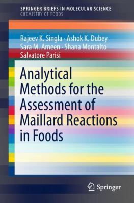 Analytical Methods for the Assessment of Maillard Reactions in Foods
