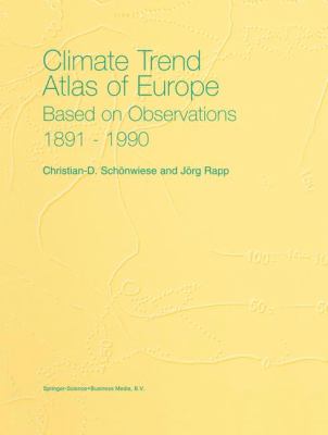 Climate Trend Atlas of Europe - Based on Observations, 1891-1990