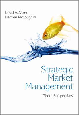 Strategic Market Management : Global Perspectives