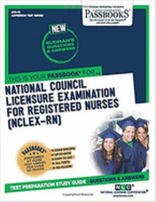 National Council Licensure Examination for Registered Nurses : Passbooks Study Guide