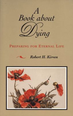 Book about Dying : Preparing for Eternal Life