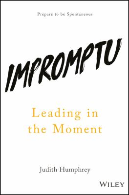 Impromptu : Leading in the Moment