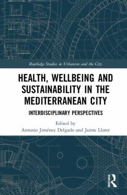 Health Wellbeing and Sustainability in the Mediterranean City