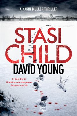 Stasi Child : A Karin Müller Thriller