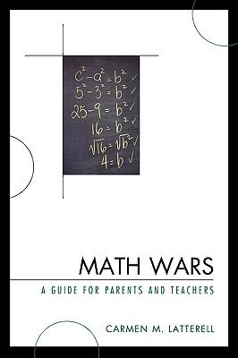 Math Wars : A Guide for Parents and Teachers