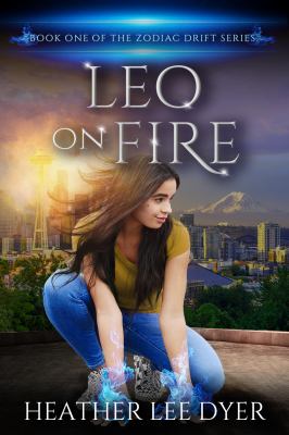 Leo on Fire : Book One of the Zodiac Drift Series