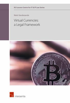 Virtual Currencies : A Legal Framework