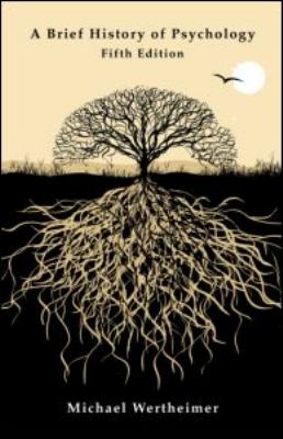 A Brief History of Psychology