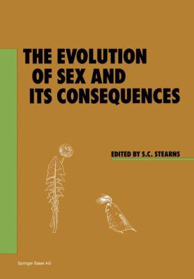 The Evolution of Sex and Its Consequences