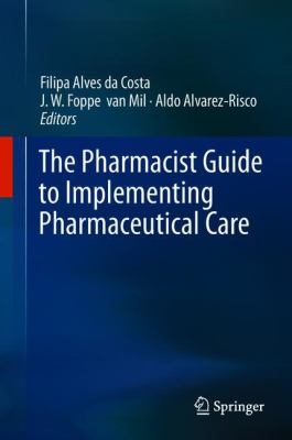 Pharmaceutical Care Implementations : The Clinical Pharmacist's Guide