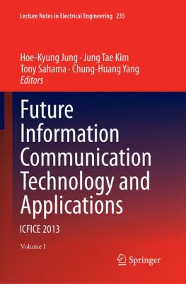Future Information Communication Technology and Applications : Icfice 2013