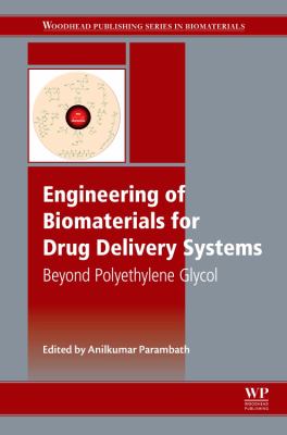 Engineering of Biomaterials for Drug Delivery Systems : Beyond Polyethylene Glycol