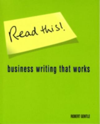 Read This! : Business Writing That Works