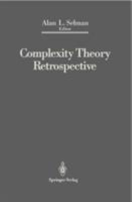 Complexity Theory Retrospective : In Honor of Juris Hartmanis on the Occasion of His Sixtieth Birthday, July 5 1988