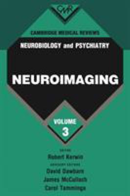 Cambridge Medical Reviews: Neurobiology and Psychiatry: Volume 3