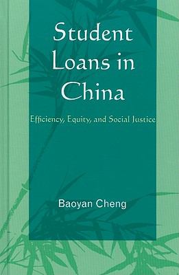 Student Loans in China : Efficiency, Equity, and Social Justice