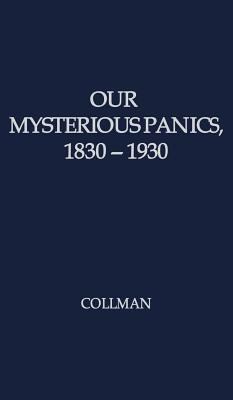 Our Mysterious Panics, 1830-1930