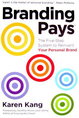 Branding Pays : The 5-Step System to Reinvent Your Personal Brand