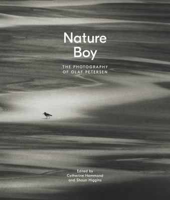 Nature Boy : The Photography of Olaf Petersen