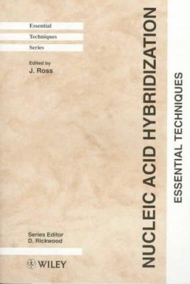Nucleic Acid Hybridization : Essential Techniques