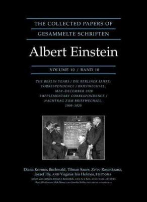The Collected Papers of Albert Einstein, Volume 10 Vol. 10 : The Berlin Years: Correspondence, May-December 1920, and Supplementary Correspondence, 1909-1920 - Documentary Edition