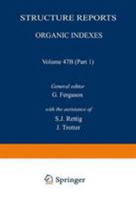 Structure Report Vol. 47B : Organic Indexes