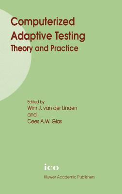 Computerized Adaptive Testing : Theory and Practice