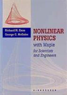 Nonlinear Physics with Maple for Scientists and Engineers