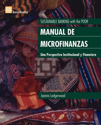 Manual de Microfinanzas : Una Perspectiva Institucional y Financiera