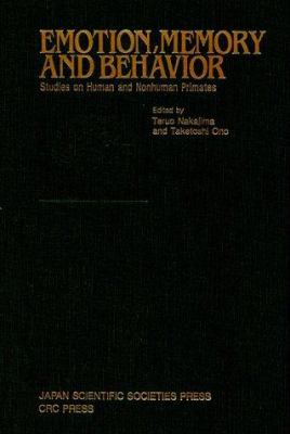 Emotion, Memory and Behavior No. 18 : Studies on Human and Nonhuman Primates