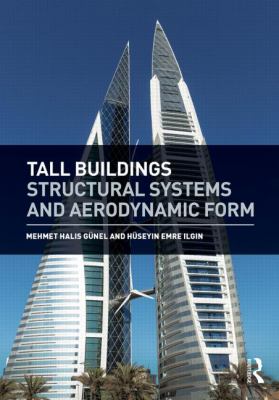 Tall Buildings: Structural Systems and Aerodynamic Form