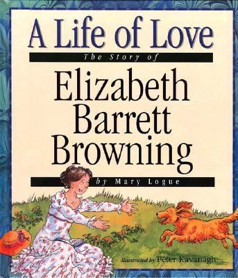 Love : The Story of Elizabeth Barrett Browning
